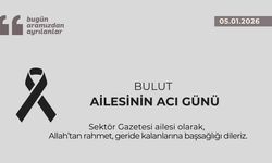 Bulut ailesinin acı günü