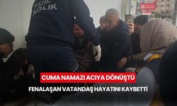 Cuma namazı acıya dönüştü: Fenalaşan vatandaş hayatını kaybetti