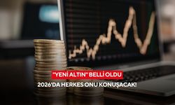 Dev bankadan piyasaları sarsan rapor: "Yeni altın" belli oldu, 2026'da herkes onu konuşacak!