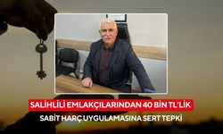 Salihlili emlakçılarından 40 bin TL’lik sabit harç uygulamasına sert tepki