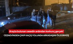 Film gibi kaçış, kanlı son! Arkadaşını öldürdü, cesedi sokakta bıraktı