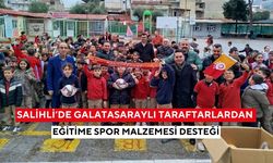 Salihli’de Galatasaraylı taraftarlardan eğitime spor malzemesi desteği