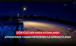 Gökyüzü bir anda aydınlandı: Atmosferde yanan meteor böyle görüntülendi