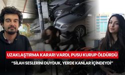 Gözde Akbaba cinayetinde tanık konuştu: “Silah seslerini duyduk, yerde kanlar içindeydi”