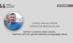 Güneş Mahallesi’ni üzüntüye boğan ölüm