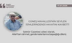 Güneş Mahallesi’nin sevilen isimlerindendi hayatını kaybetti