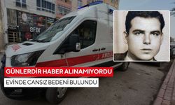 Günlerdir haber alınamıyordu, evinde cansız bedeni bulundu
