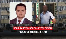İcra tartışması cinayetle bitti: SGK avukatı öldürüldü