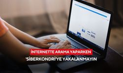 İnternette arama yaparken 'siberkondri'ye yakalanmayın: Uzmanından uyarılar...