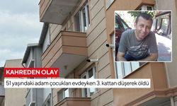Kahreden olay: 51 yaşındaki adam çocukları evdeyken 3. kattan düşerek öldü