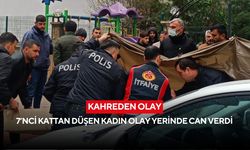 Kahreden olay: 7’nci kattan düşen kadın olay yerinde can verdi