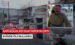 Kapı açıldı, acı olay ortaya çıktı: Evinde ölü bulundu