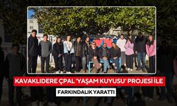 Kavaklıdere ÇPAL ‘Yaşam Kuyusu’ projesi ile farkındalık yarattı