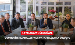 Kaymakam Güldoğan, Cumhuriyet Mahallesi’nde vatandaşlarla buluştu