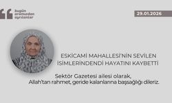 Eskicami Mahallesi’nin sevilen isimlerindendi hayatını kaybetti
