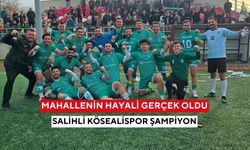 Salihli Kösealispor şampiyonluğunu ilan etti