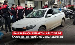 Manisa’da çalıntı altınları İzmir’de bozdurmak isterken yakalandılar