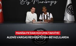 Manisa FK’dan hücuma takviye! Alenis Vargas resmen siyah-beyazlılarda