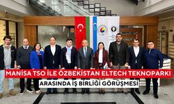 Manisa TSO ile Özbekistan Eltech Teknoparkı arasında iş birliği görüşmesi