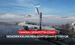 Manisalı Şerafettin Çidam dededen kalma mesleğini devam ettiriyor