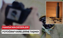 Manisa’nın değerleri fotoğraf karelerine taşındı
