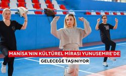 Manisa’nın kültürel mirası Yunusemre’de geleceğe taşınıyor