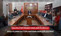 Salihli’de İnsan Hakları Kurulu 2026 yılının ilk toplantısını gerçekleştirdi
