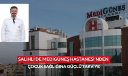 Salihli’de çocuk sağlığına yeni uzman: Dr. Türker Borucu Medigüneş’te
