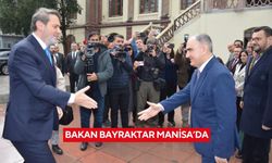 Bakan Bayraktar Manisa’da