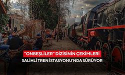 “Onbeşliler” Dizisinin Çekimleri Salihli Tren İstasyonu’nda Sürüyor