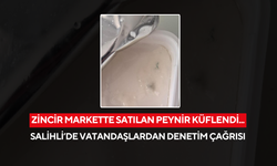Zincir markette satılan peynir küflendi...Salihli’de vatandaşlardan denetim çağrısı
