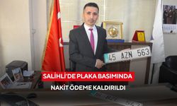 Salihli’de plaka basımında yeni dönem: Nakit ödeme uygulaması sona erdi