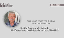 Salihli’de polis teşkilatını yasa boğan ölüm