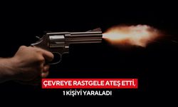 Çevreye rastgele ateş etti, 1 kişiyi yaraladı