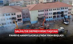 Salihli’de deprem riski taşıyan Fahriye Hanım İlkokulu’nda yıkım başladı