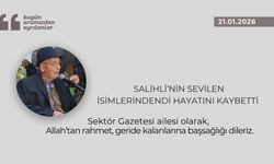 Salihli’nin sevilen isimlerindendi hayatını kaybetti