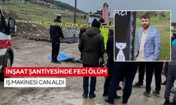 Şantiyede ölüm! İş makinesi 39 yaşındaki adamı ezdi