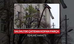 Salihli’de çatıdan kopan parça tehlike yarattı