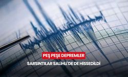 Peş peşe depremler: Sarsıntılar Salihli'de de hissedildi