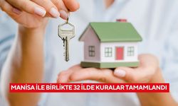 Manisa ile birlikte 32 ilde kuralar tamamlandı