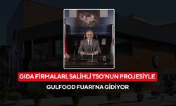 Gıda firmaları, Salihli TSO’nun projesiyle Gulfood Fuarı’na gidiyor