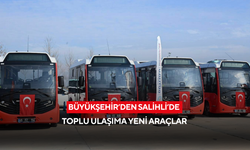 Büyükşehir’den Salihli’de toplu ulaşıma yeni araçlar