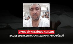 Umre ziyaretinde acı son: İbadet ederken rahatsızlanan adam öldü