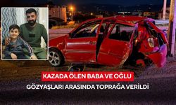 Manisa'da yürek yakan veda: Trafik kazasında ölen baba ve oğlu toprağa verildi