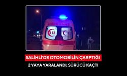 Salihli’de otomobilin çarptığı 2 yaya yaralandı, sürücü kaçtı