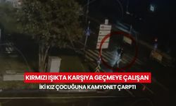 13 yaşındaki iki kız çocuğu kırmızı ışıkta karşıya geçmeye çalışırken kamyonet çarptı... Feci kaza kamerada!