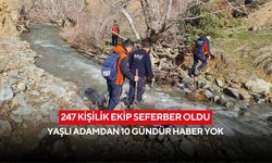 247 kişilik ekip seferber oldu: Yaşlı adamdan 10 gündür haber yok