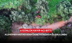 6 günlük kayıp acı Bitti: Alzheimer hastası adam dere yatağında ölü bulundu