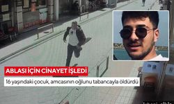 Ablası için cinayet işledi 16 yaşındaki çocuk, amcasının oğlunu tabancayla öldürdü