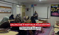 Salihli’de 9 haftalık aile eğitimi programı başladı